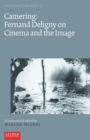 Image for Camering: Fernand Deligny on Cinema and the Image