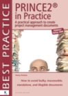 Image for Prince2 in Practice : A Practical Approach to Create Project Management Documents