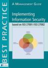 Image for Implementing information security based on ISO 27001/ISO 27002: a management guide