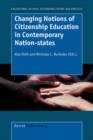 Image for Changing Notions of Citizenship Education in Contemporary Nation-states