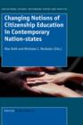 Image for Changing Notions of Citizenship Education in Contemporary Nation-states