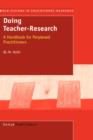 Image for Doing Teacher-Research : A Handbook for Perplexed Practioners