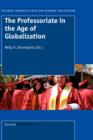 Image for The Professoriate in the Age of Globalization