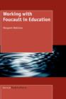 Image for Working with Foucault in Education