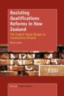 Image for Resisting Qualifications Reforms in New Zealand