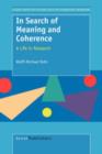 Image for In Search of Meaning and Coherence : A Life in Research