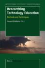 Image for Researching Technology Education : Methods and Techniques