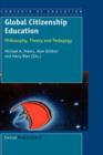 Image for Global Citizenship Education : Philosophy, Theory and Pedagogy