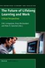 Image for The Future of Lifelong Learning and Work : Critical Perspectives