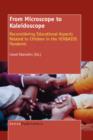Image for From microscope to kaleidoscope : reconsidering educational aspects related to children in the HIV&amp;AIDS pandemic