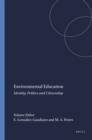 Image for Environmental Education: Identity, Politics and Citizenship