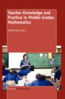 Image for Teacher Knowledge and Practice in Middle Grades Mathematics