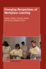 Image for Emerging perspectives of workplace learning