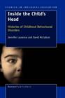 Image for Inside the Child&#39;s Head : Histories of Childhood Behavioural Disorders