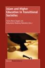 Image for Islam and Higher Education in Transitional Societies