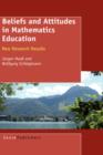 Image for Beliefs and Attitudes in Mathematics Education : New Research Results