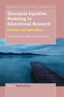 Image for Structural Equation Modeling in Educational Research : Concepts and Applications