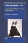 Image for Unimaginable Bodies : Intellectual Disability, Performance and Becomings
