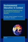 Image for Environmental Education in Context : An International Perspective on the Development Environmental Education
