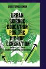 Image for Urban Science Education for the Hip-Hop Generation