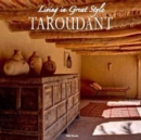 Image for Taroudante: Living in Great Style