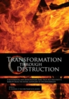 Image for Transformation through Destruction