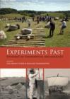 Image for Experiments past: histories of experimental archaeology