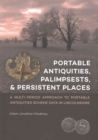 Image for Portable antiquities, palimpsests, &amp; persistent places  : a multi-period approach to Portable Antiquities Scheme data in Lincolnshire