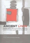 Image for Ancient Lives : Object, people and place in early Scotland. Essays for David V Clarke on his 70th birthday