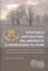 Image for Portable Antiquities, Palimpsests, and Persistent Places : A multi-period approach to Portable Antiquities Scheme data in Lincolnshire