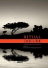 Image for Ritual failure  : archaeological perspectives