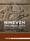 Image for Nineveh, the Great City : Symbol of Beauty and Power