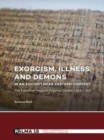 Image for Exorcism, illness and demons in an Ancient Near Eastern context  : the Egyptian magical Papyrus Leiden I 343 + 345