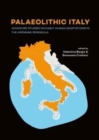 Image for Palaeolithic Italy  : advanced studies on early human adaptations in the Apennine peninsula