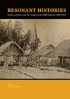 Image for Resonant Histories : Pacific artefacts and the voyages of the HMS Royalist 1890-1893