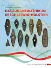 Image for Das Jungneolithikum in Schleswig-Holstein