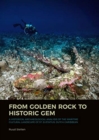 Image for From golden rock to historic gem  : a historical archaeological analysis of the maritime cultural landscape of St. Eustatius, Dutch Caribbean