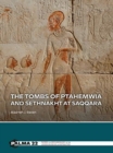Image for The Tombs of Ptahemwia and Sethnakht at Saqqara