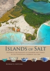 Image for Islands of Salt : Historical Archaeology of Seafarers and Things in the Venezuelan Caribbean, 1624-1880
