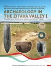 Image for Archaeology in the Zitava Valley I