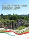 Image for Hellenistic Architecture and Human Action