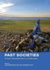 Image for Past Societies : Human Development in Landscapes