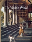 Image for The Visible World : Samuel van Hoogstraten&#39;s Art Theory and the Legitimation of Painting in the Dutch Golden Age