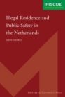 Image for Illegal Residence and Public Safety in the Netherlands