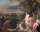 Image for Art and Allegiance in the Dutch Golden Age