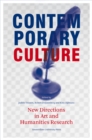 Image for Contemporary culture  : new directions in arts and humanities research