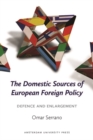 Image for The Domestic Sources of European Foreign Policy