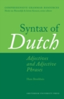 Image for Syntax of Dutch: Adjectives and Adjective Phrases