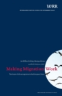 Image for Making migration work  : the future of labour migration in the European Union