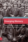Image for Emerging Memory : Photographs of Colonial Atrocity in Dutch Cultural Remembrance
